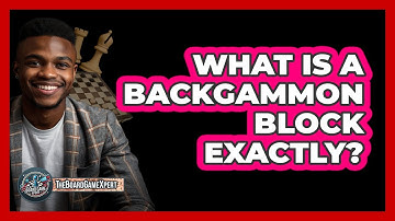 What Is A Backgammon Block Exactly?