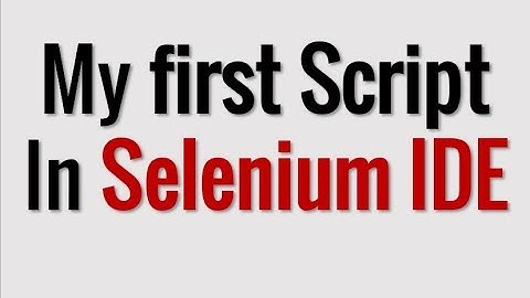My First Script in Selenium IDE in 1 Minute.
