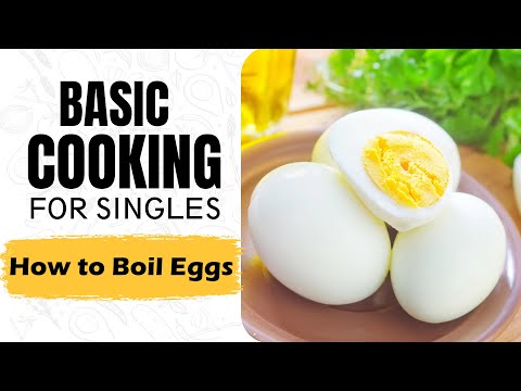 Lesson 19 | How To Boil Eggs | अंडे को कैसे उबालें | Breakfast Recipes | Basic Cooking for Singles Lesson 19 | How To Boil Eggs | अंडे को कैसे उबालें | Breakfast Recipes | Basic Cooking for Singles