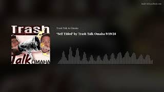‘Self Titled’ by Trash Talk Omaha 9/19/24