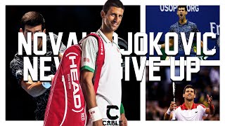 Novak Djokovic-Never Give Up