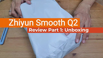 Unboxing and 3 Reasons I Bought Zhiyun Smooth Q2 - Review Part 1