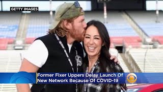 Former Fixer Uppers Delay Launch Of New Network Because Of COVID-19
