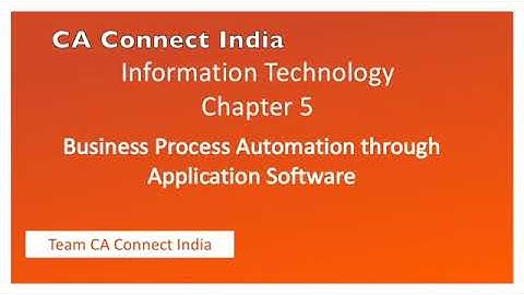 ITSM chapter 5 lecture 1 business process automation through application software