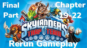 SKYLANDERS TRAP TEAM Rerun Gameplay on NIGHTMARE: Final Part Chapter 19-22