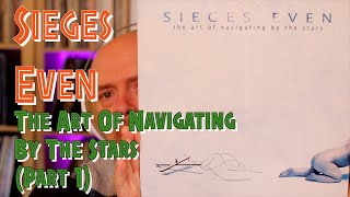 Listening to Sieges Even: The Art Of Navigating By The Stars, Side 1