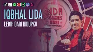 Lebih Dari Hidupku - IQHBAL LIDA | VIDEO LIRIK