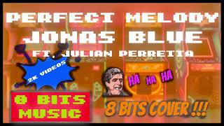 Jonas Blue ft Julian Perretta - Perfect Melody Chiptune Cover, 8 Bits Cover #chiptunemusic #8bits