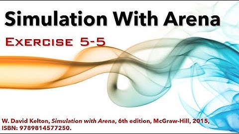 Simulation with Arena: Exercise 5-5