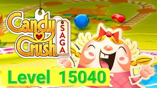 Candy Crush Saga | Level 15040 | 🇻🇳 Vietnam 🇻🇳 | Up to 4K UHD - Ultra High Definition