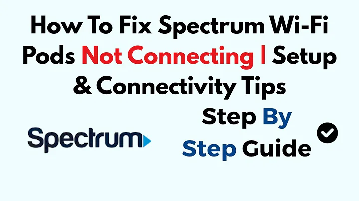 How To Fix Spectrum Wi-Fi Pods Not Connecting | Setup & Connectivity Tips