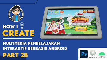 Membuat Media dengan Construct 2 | Multimedia Pembelajaran Interaktif Berbasis Android | PART 2B