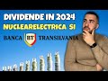 Dividende in 2024 nuclearelectrica si banca transilvania