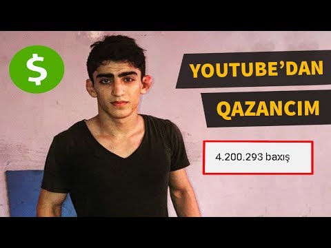 YOUTUBE'DAN NƏ QƏDƏR PUL QAZANIRAM!