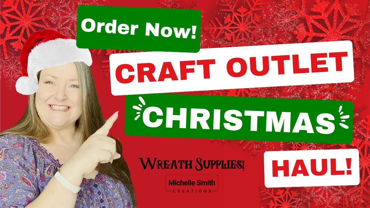 Craft Outlet Christmas Haul Wreath Supplies Order Now Don't Miss Out!  Christmas Wreath Supplies Haul 