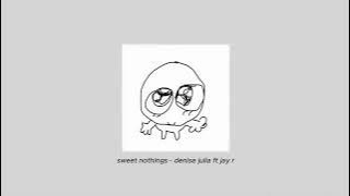 sweet nothings - denise julia - jay r
