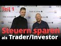 Steuern SPAREN als Trader und Investor - Tipps und Erfahrungswerte vom Steuerberater Burkhard Küpper