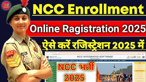 NCC Enrollment Kaise Kare 2025🔥 How To Fill NCC Cadet Enrollment Online Ragistration Form 2025.
