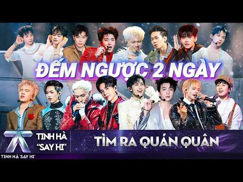 2-DAY COUNTDOWN to the Anh Trai "Say Hi" Finale to crown the ultimate CHAMPION