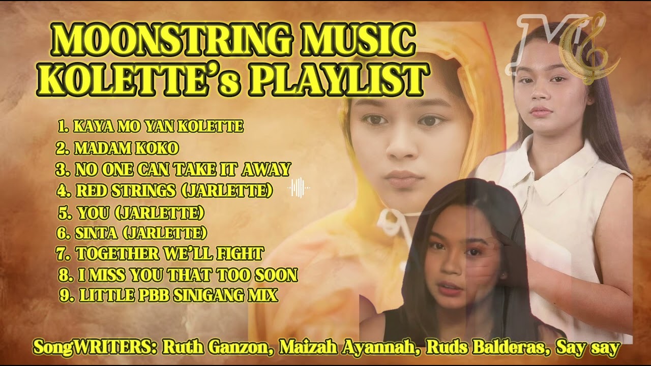 KOLETTE’s Playlist (Moonstring MUSIC)