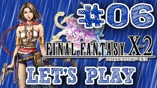 Let's Play - Final Fantasy X-2 HD - Part 6: The Four Ciphers