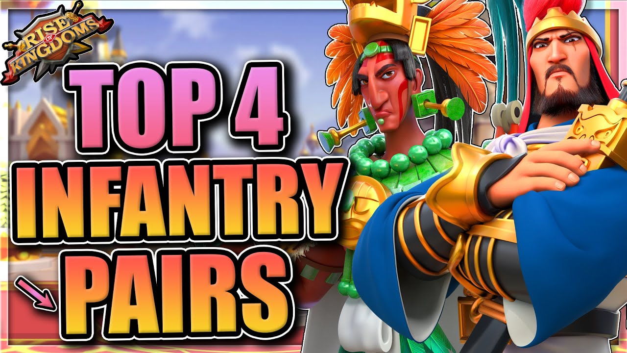 Best infantry pairs in Rise of Kingdoms [Top 4 -- August 2021] - YouTube