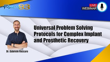 Universal Problem Solving Protocols for Complex Implant and Prosthetic Recovery | Rhein83 Webinar