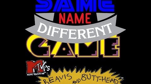 Same Name Different Game 08: Beavis and Butt-Head (Super Nintendo vs. Genesis)