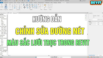 NVT | HƯỚNG DẪN CHỈNH SỬA MÀU SẮC ĐƯỜNG NÉT LƯỚI TRỤC (GRID) TRONG REVIT
