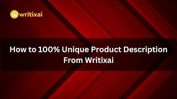 How to 100% Unique Product Description From Writixai