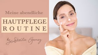 Meine Hautpflege-Routine für den Abend | Feuchtigkeit für schöne Haut | Meine Tipps | Sheila Gomez