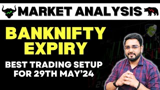 Nifty Prediction and Bank Nifty Analysis for Tomorrow | Best Trading Setup for Intraday 29th May