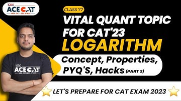 Logarithm #2 - Concept, Properties, PYQ