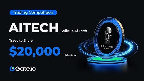 Solidus Ai Tech (AITECH) Trading Competition: $20,000 Prize Pool