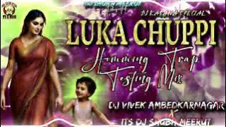 LUKA CHUPPI | HUMMING TRAP TESTING MIX🥵| 2025 | DJ VIVEK AMBEDKARNAGAR X ITS DJ SHUBH MEERUT🤯