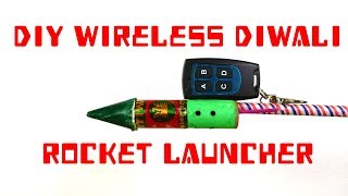 Diy wireless Diwali rocket launcher at home