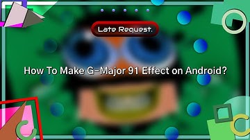 (Late Request) How To Make G-Major 91 Effect on Android?