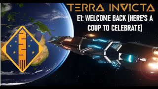 Terra Invicta Exodus E1: Welcome Back to TI (Here's a coup to celebrate)
