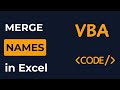 Automatically Combine Names in Excel with VBA and No Formulas