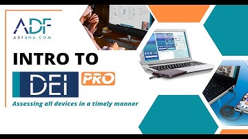 Intro To DEI PRO: Assessing All Devices In A Timely Manner