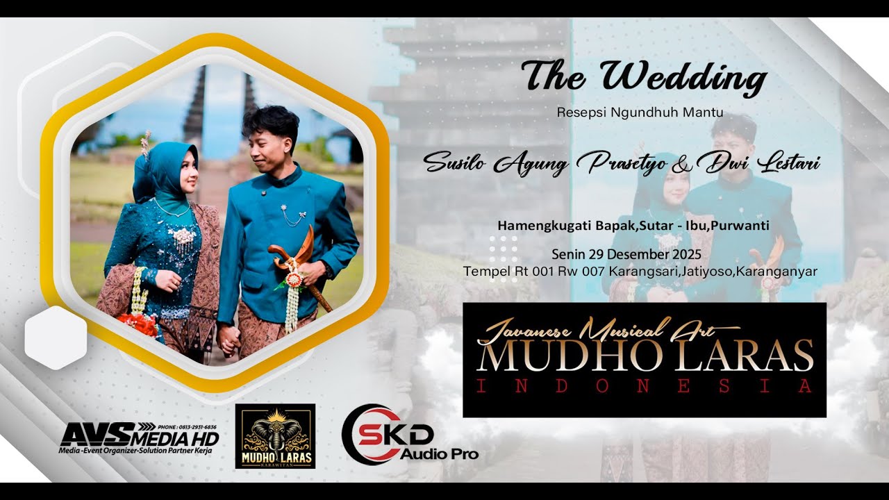 🔴📡LIVE Part.1 Krw.MUDHO LARAS WEDDING AGUNG & DWI ll SKD AUDIO || AVS MEDIA HD ||