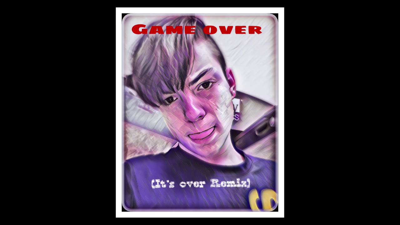 Game Over (It's Over Remix) - (Official Audio)