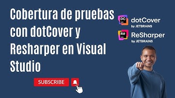 Cobertura de pruebas con dotCover y Resharper en Visual Studio