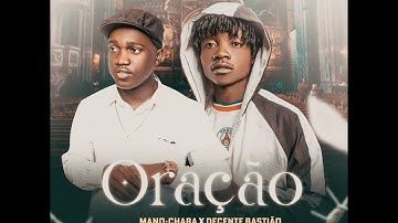 Mano Chaba x Decente Bastião - Oração (Áudio)