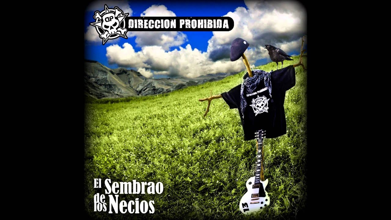 El Desencanto - DIRECCION PROHIBIDA - el sembrao de los necios