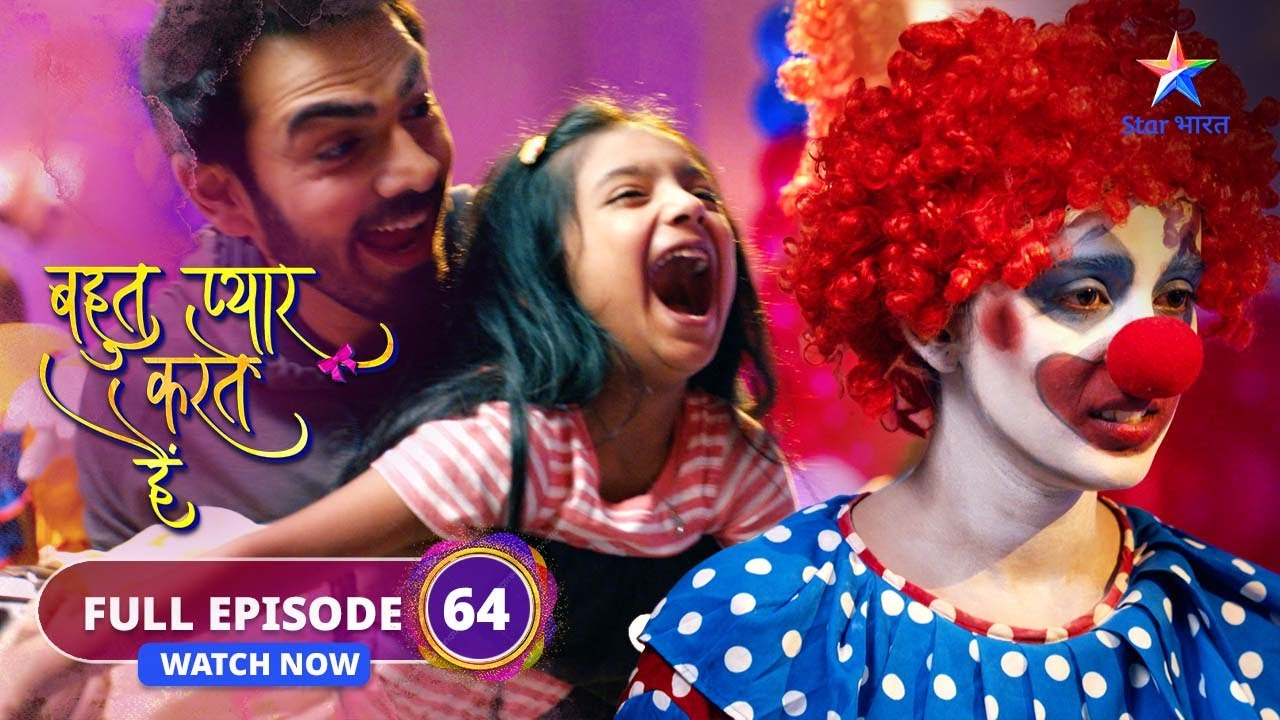 FULL EPISODE 64  Bohot Pyaar Karte Hai  Zoon se milee Indu       starbharat