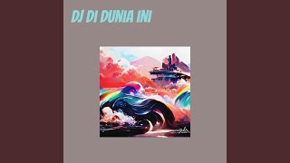 Dj Di Dunia Ini