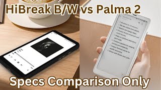 Boox Palma 2 vs Bigme HiBreak B/W (Specs Comparison Only)