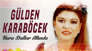 Gülden Karaböcek - Gel Bana Sevgilim
