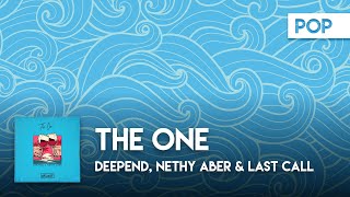 Deepend, Nethy Aber & Last Call - The One